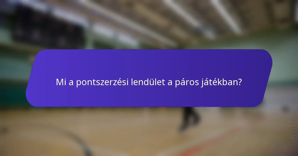 Mi a pontszerzési lendület a páros játékban?